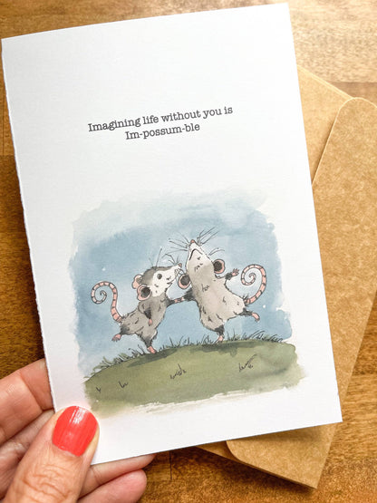 Life Without You Is Im-Possum-ble Opossum Card and Envelope