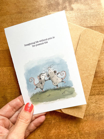Life Without You Is Im-Possum-ble Opossum Card and Envelope