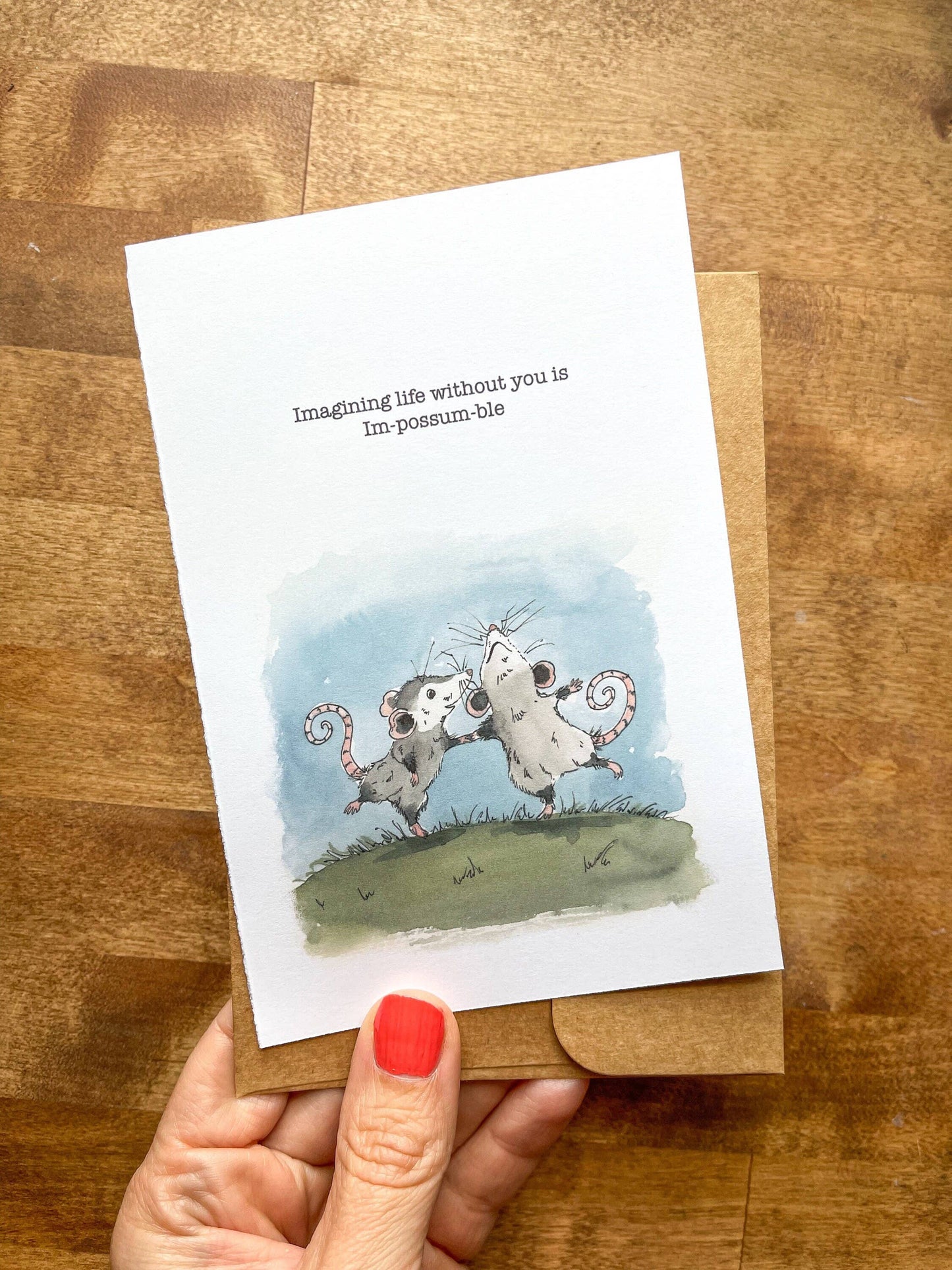 Life Without You Is Im-Possum-ble Opossum Card and Envelope