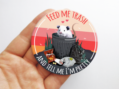 Feed Me Trash Opossum Magnet