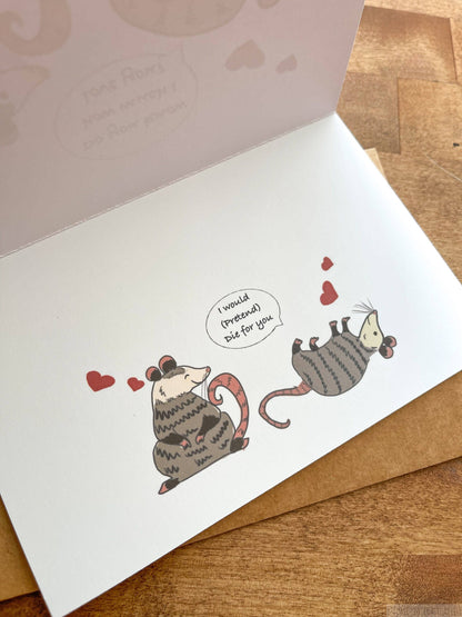 I Would Pretend To Die For You Opossum Card and Envelope